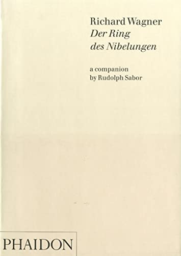 Richard Wagner; Der Ring des Nibelungen (9780714836508) by Sabor, Rudolph