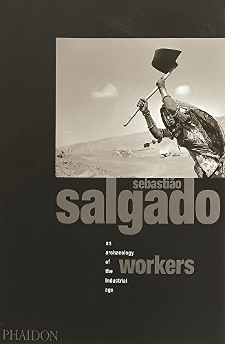 9780714837185: Workers. An Archaeology Of The Industrial Age