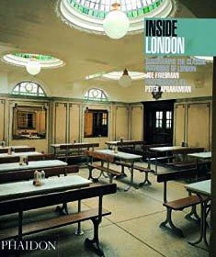 9780714837611: Inside London: Discovering the Classic Interiors of London (Inside Series)