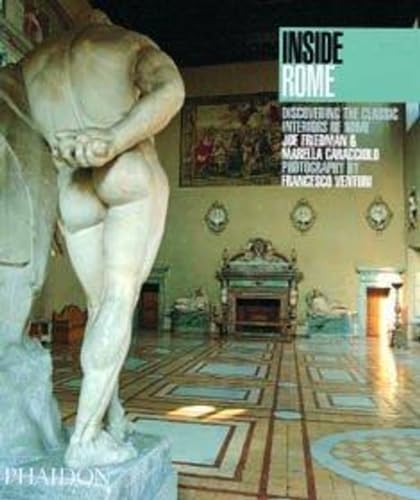 Imagen de archivo de Inside Rome: Discovering the Classic Interiors of Rome a la venta por ThriftBooks-Dallas