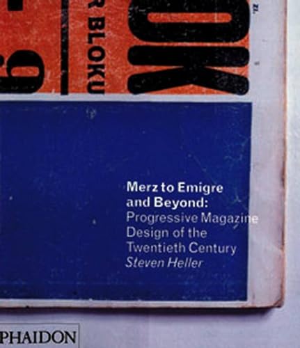 9780714839271: Merz to Emigre and Beyond: Avant-Garde Magazine Design of the Twentieth Century. Ediz. illustrata: 0000