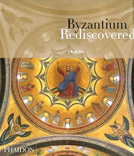 9780714839578: Byzantium Rediscovered
