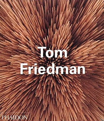 Imagen de archivo de Tom Friedman (Phaidon Contemporary Artist Series) a la venta por ZBK Books