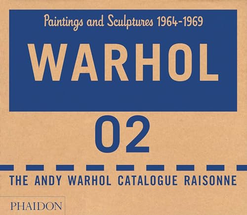 Andy Warhol Paintings and Sculpture 1964-1969 A Catalogue Raisonne Volume 02A and 02B - Warhol, Andy and Neil Printz, Georg Frei