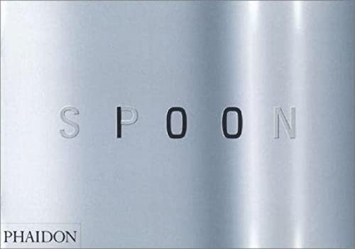 Spoon: 100 Designers; 10 Curators; 10 Design Classics