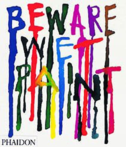 9780714843780: Beware Wet Paint. Ediz. illustrata