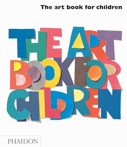 9780714845302: The Art Book for Children: 01