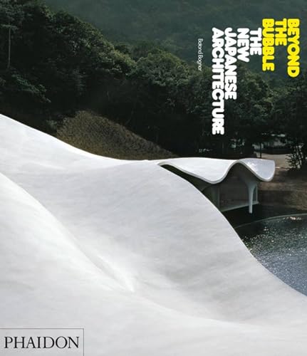 Beyond the Bubble: The New Japanese Architecture (9780714845753) by Bognar, Botond