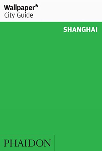 9780714846965: Wallpaper City Guide: Shanghai