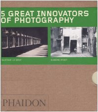 9780714847092: Five great innovators of photography. Ediz. illustrata. Gabriele Basilico-Gustave Le Gray-Eugene Atget-Daido Moriyama-Eadweard Muybridge: Eadweard ... Gustave Le Gray, Lszl Moholy-Nagy (55)