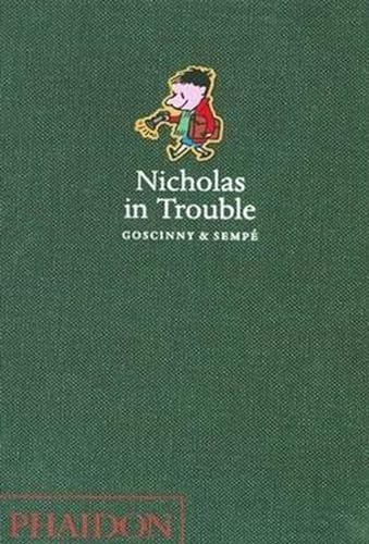 Nicholas in Trouble (9780714848136) by Goscinny, Rene; SempÃ©, Jean-Jacques
