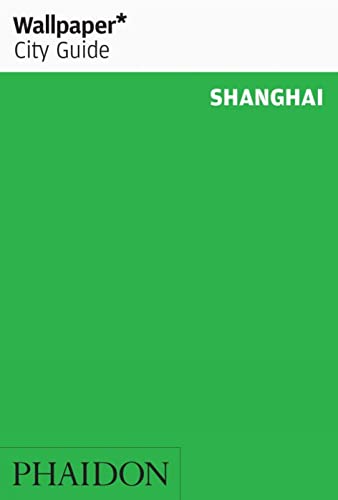 9780714849065: Wallpaper* City Guide Shanghai 2009