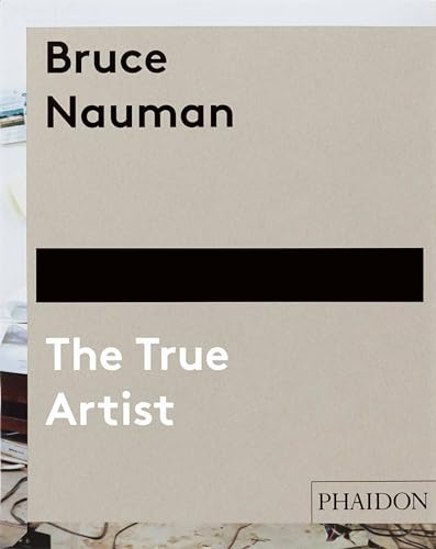 Beispielbild fr Bruce Nauman: The True Artist zum Verkauf von BooksRun