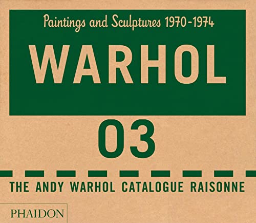 9780714856988: The Andy Warhol catalogue raisonne. Ediz. a colori: The Andy Warhol catalogue raisonne - Volume 3 (ART)