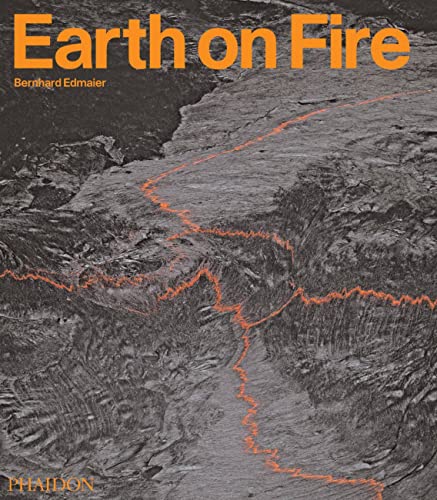 Stock image for Earth On Fire: How Volcanoes Shape Our Planet for sale by Revaluation Books
