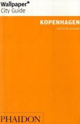 Imagen de archivo de Wallpaper* City Guide Kopenhagen: Deutsche Ausgabe a la venta por medimops