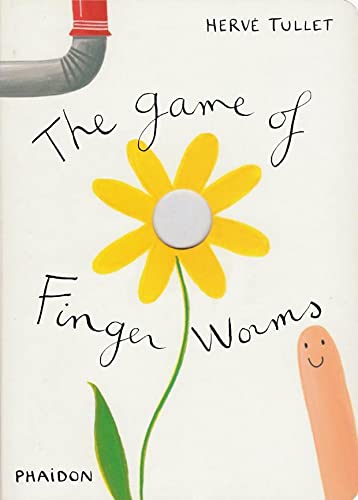 The Game of Finger Worms (Game Of. (Phaidon)) - Herve Tullet