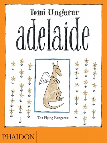 Adelaide: The Flying Kangaroo - Ungerer, Tomi