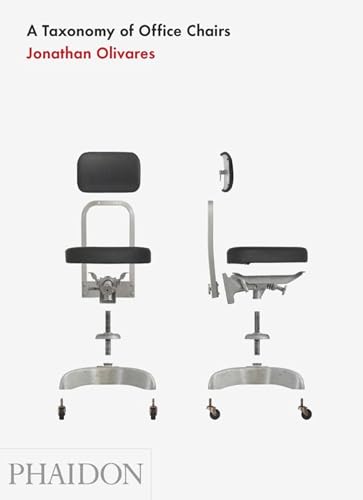 9780714861036: A Taxonomy of Office Chairs