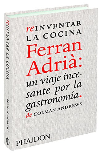 Imagen de archivo de ESP Reinventa la cocina FERRAN ADRIA: un viaje incesante por a la venta por Books From California