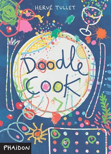 Doodle Cook - Tullet, Hervé: 9780714862279 - AbeBooks