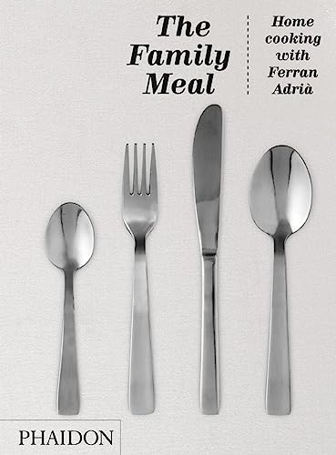 The family meal (9780714862392) by AdriÃ, Ferran