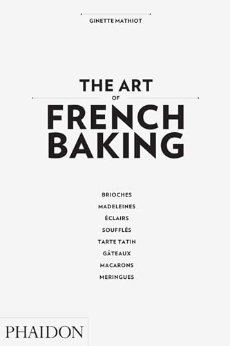 9780714862576: The Art of French Baking
