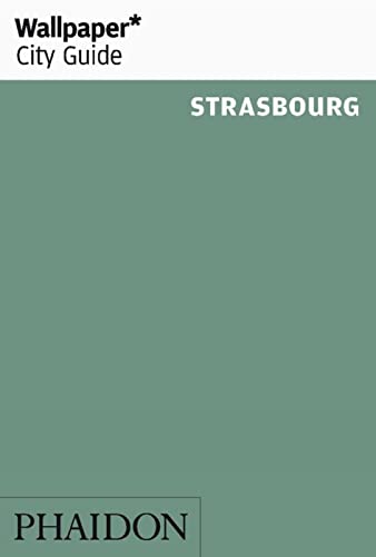 Stock image for Wallpaper* City Guide Strasbourg for sale by Bookoutlet1