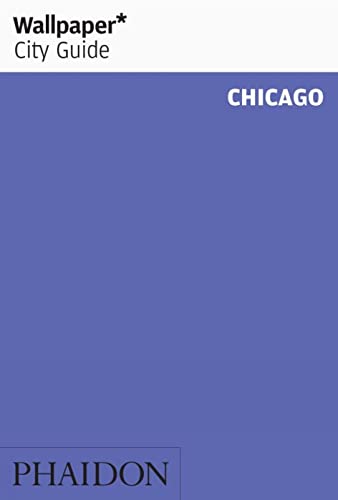 9780714862996: Wallpaper* City Guide Chicago 2012