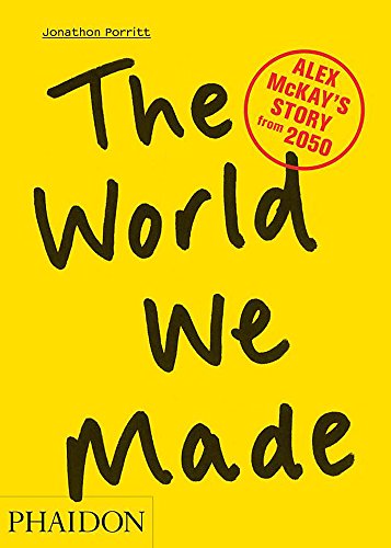 9780714863610: The World We Made: Alex McKay's Story from 2050