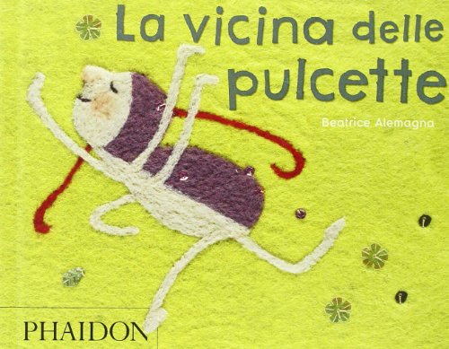 9780714864129: La vicina delle pulcette. Ediz. illustrata (Libri per bambini)