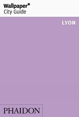 Imagen de archivo de Wallpaper* City Guide Lyon a la venta por Bookoutlet1