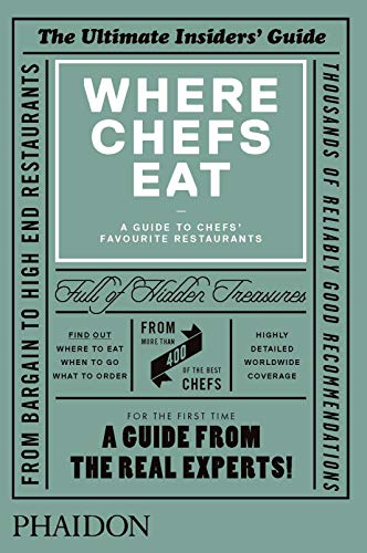 9780714865416: Where chefs eat. A guide to chefs' favourite restaurants