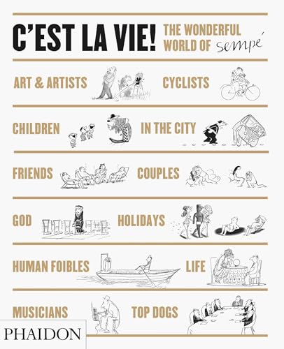 Beispielbild fr C'est la Vie!: The Wonderful World of Jean-Jacques Sempé zum Verkauf von BooksRun