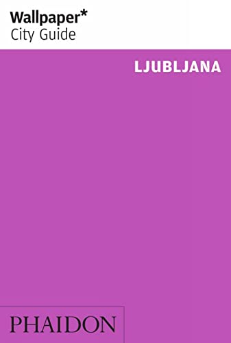 Imagen de archivo de Wallpaper* City Guide Ljubljana (Wallpaper City Guides) a la venta por PlumCircle