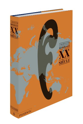 9780714866659: L'architecture mondiale du XXe sicle (0000)