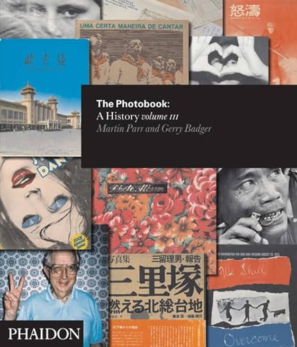 Imagen de archivo de THE PHOTOBOOK: A HISTORY VOLUME III a la venta por Zilis Select Books