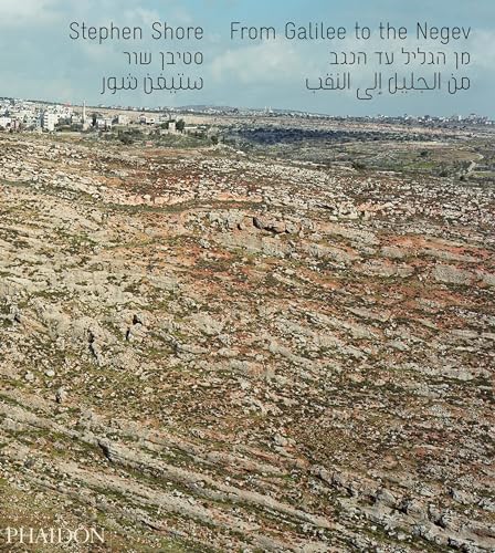 Stock image for Stephen Shore: From Galilee to the Negev for sale by Bookoutlet1