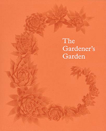 Beispielbild fr The Gardener's Garden : Inspiration Across Continents and Centuries zum Verkauf von Better World Books