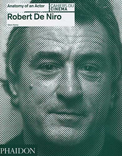 9780714868028: Robert De Niro: Anatomy of an Actor: 0000