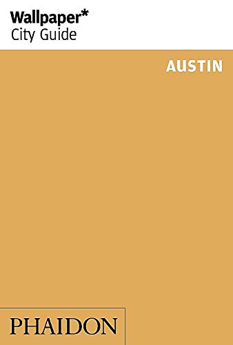 Stock image for Wallpaper* City Guide Austin for sale by Once Upon A Time Books