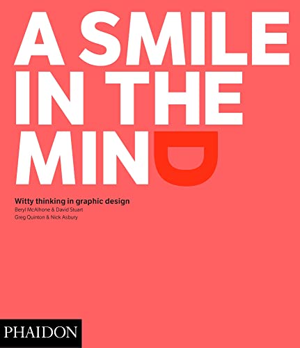 Stock image for A Smile in the Mind: Witty Thinking in Graphic Design for sale by Bookoutlet1