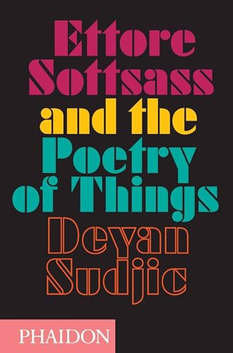 9780714869537: Ettore Sottsass and the poetry of things. Ediz. illustrata: 0000