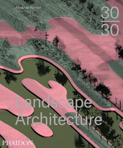 Beispielbild fr 30:30 Landscape Architecture zum Verkauf von Monster Bookshop