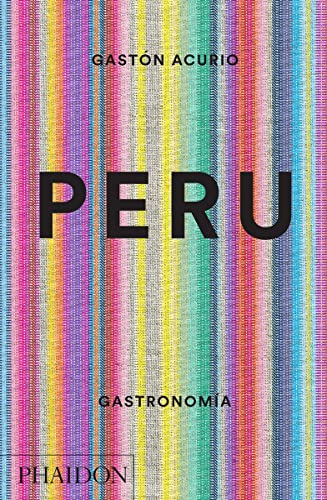 Stock image for Peru. Gastronomia (Peru: The Cookbook) (Spanish Edition) (Hardcover) for sale by Grand Eagle Retail