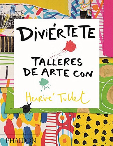 9780714870816: Diviertete talleres de arte con herve: TALLERES DE ARTE CON HERVE TULLET (CHILDRENS BOOKS)