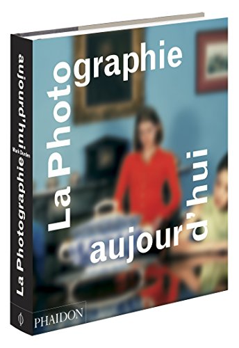 Stock image for La photographie aujourd'hui for sale by Librairie Thé à la page