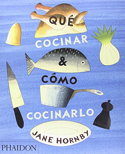 Stock image for Qu cocinar y c mo cocinarlo (What to Cook and How to Cook It) (Spanish Edition) for sale by Books From California