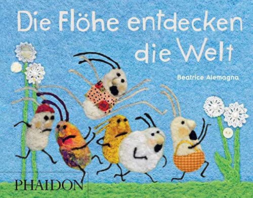 Beispielbild fr Die Flhe entdecken die Welt -Language: german zum Verkauf von GreatBookPrices