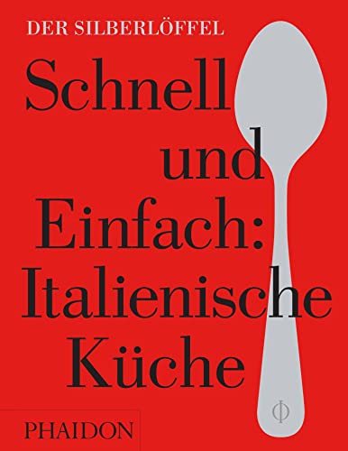 Stock image for Schnell & Einfach. Italienische Kche -Language: german for sale by GreatBookPrices